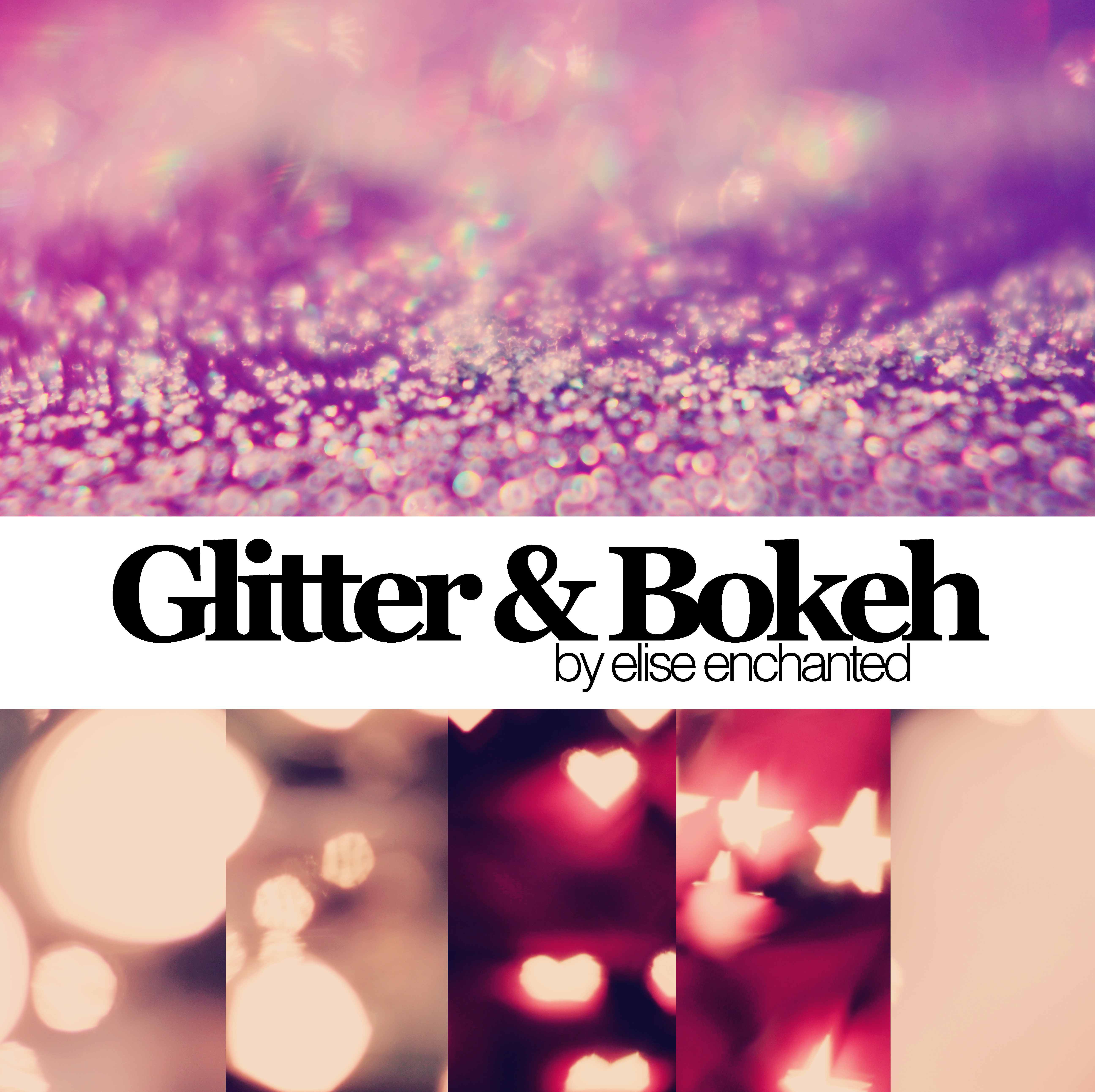 Glitter and Bokeh textures