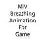 MIV Game breathing Animation