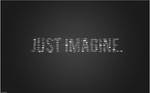 Just Imagine + PSD