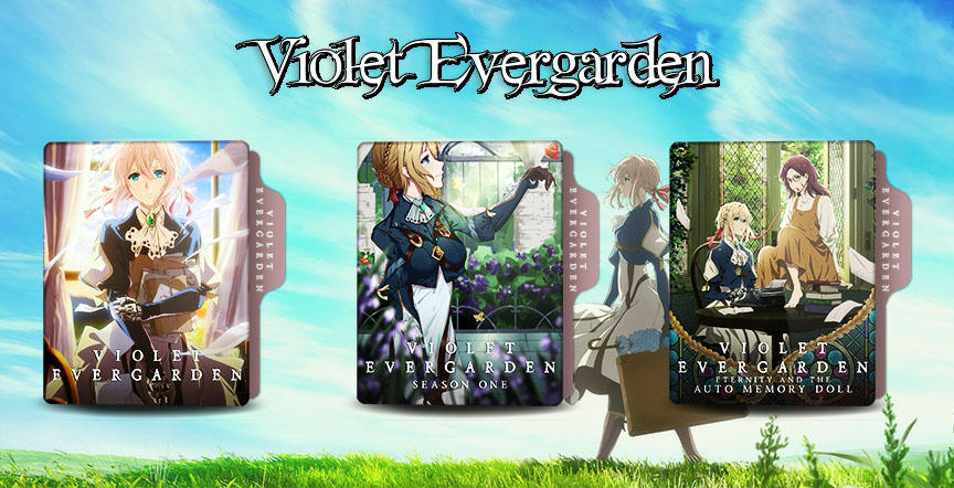 Violet Evergarden Folder [Main+S01+SpinOff Movie] by BEXANAO on DeviantArt