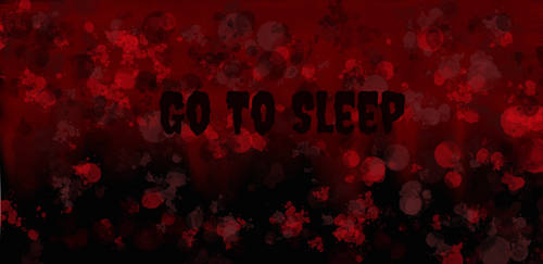 Go to sleep