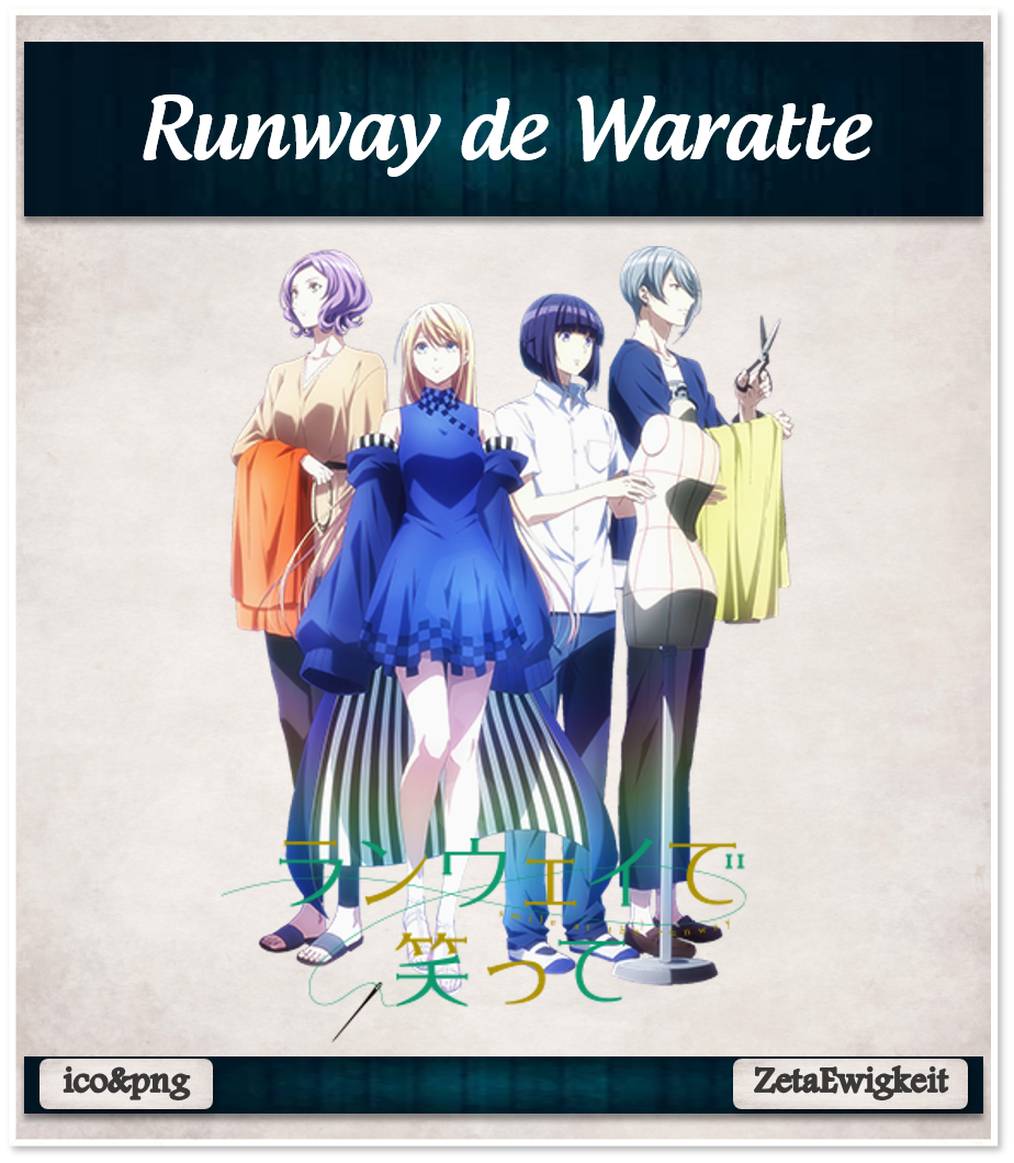 Runway de Waratte Folder Icon by KujouKazuya on DeviantArt