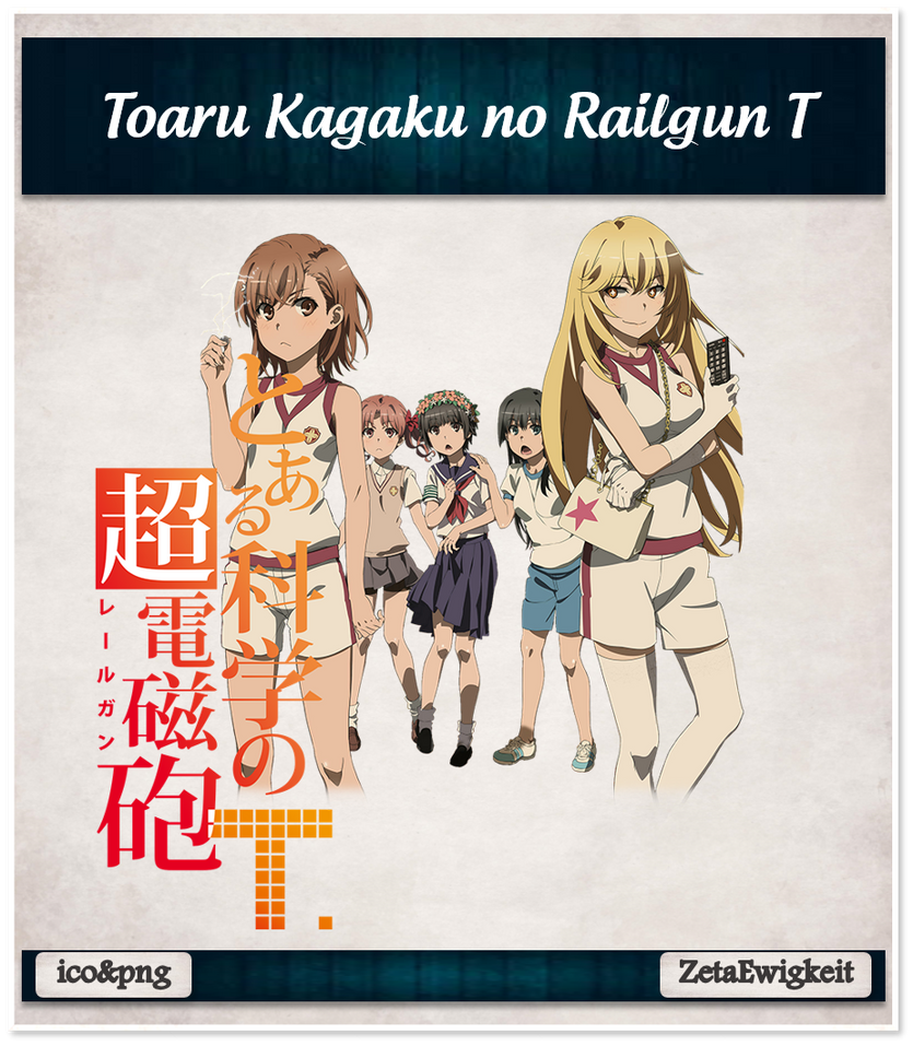 Toaru Kagaku No Railgun T Ger Sub Toaru Kagaku no Railgun T - Anime Icon by ZetaEwigkeit on DeviantArt