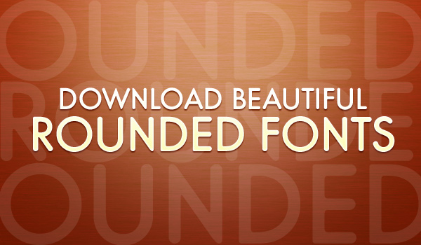 Beautiful Rounded Fonts Pack
