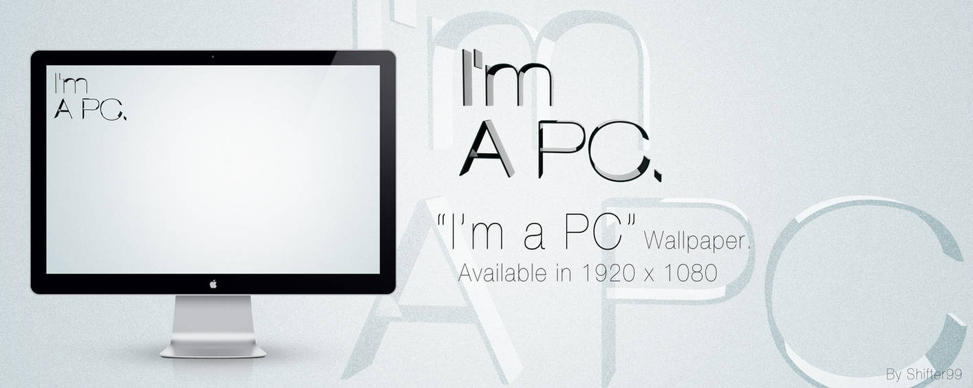 I'm a PC by Shifter99 on DeviantArt