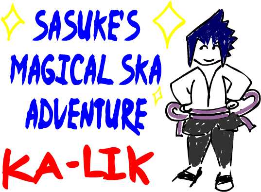 Sasuke's Ska Adventure