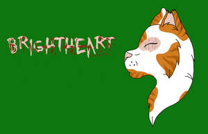 Brightheart