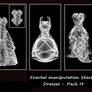 Fractal Stock - Dress Pack IV