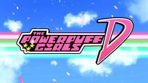 Powerpuff Girls D Opening