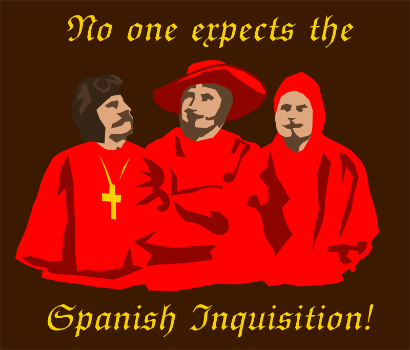 No one expects the Spanish Inquisition