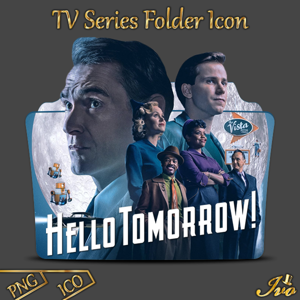 Hello Tomorrow TV Series 2023 Folder Icon by ivoRs on DeviantArt