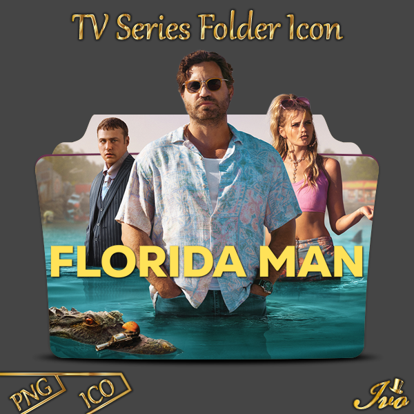 Florida Man TV Series 2023 Folder Icon by ivoRs on DeviantArt