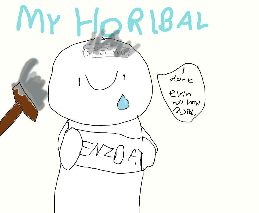my horibal speling by Pugzdraw123 on DeviantArt