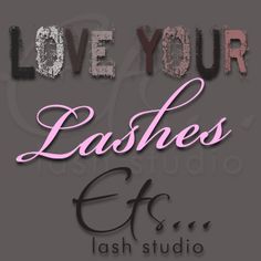 love your lashes