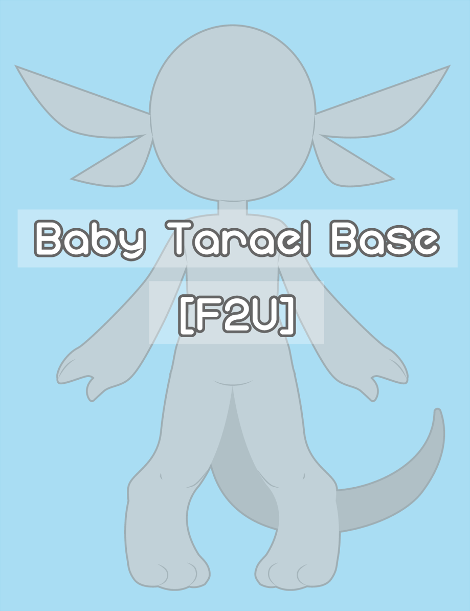 (Open Species) (F2U) Baby Tarael Base