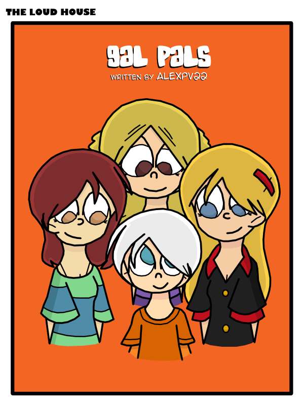 Gal Pals written by Alexpv22 by RawToonage on DeviantArt