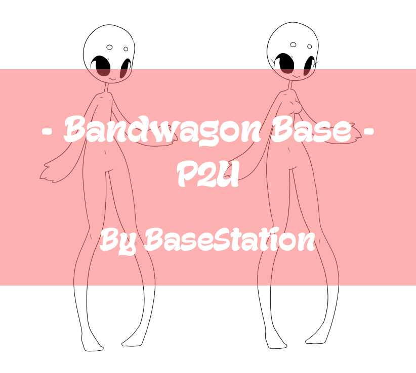 { Bandwagon Base : P2U }