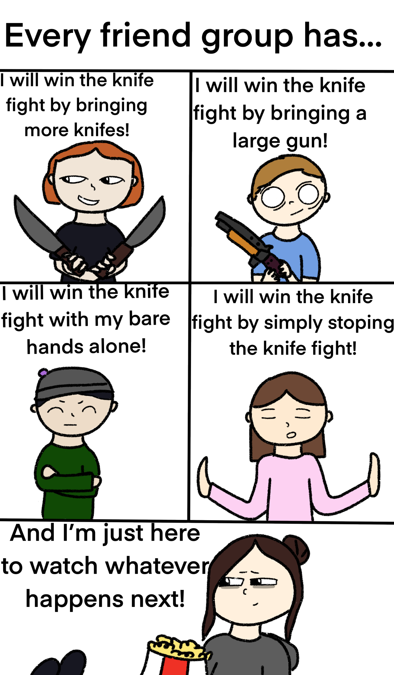 Every Friend Group Has by QuinnlyIndigo on DeviantArt Every Friend Group Has by QuinnlyIndigo on DeviantArt