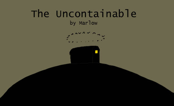 The Uncontainable