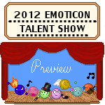 2012 Emoticon Talent Show by a-kid-at-heart