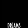 DREAMS