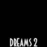 DREAMS 2