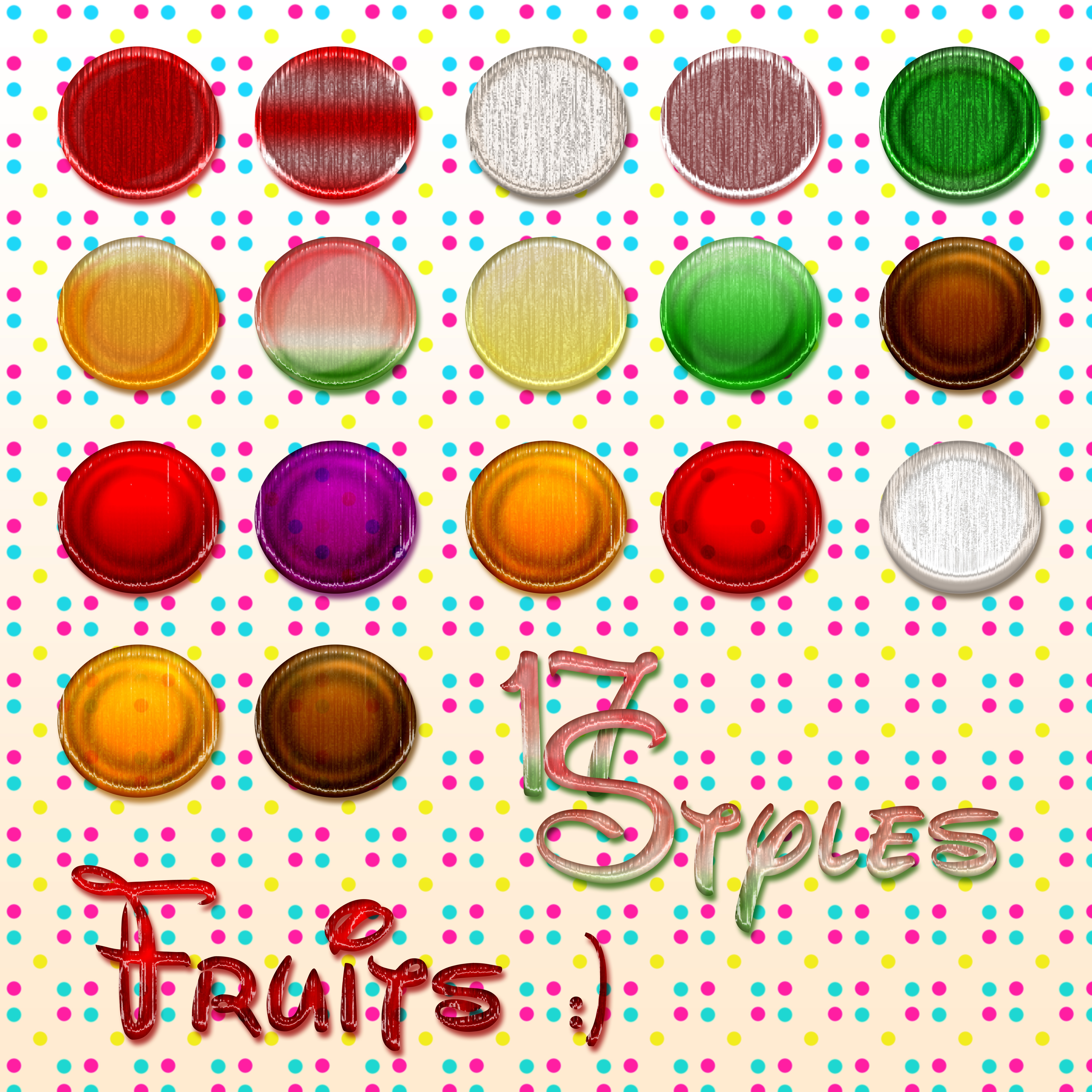 17 Styles- Fruits :)