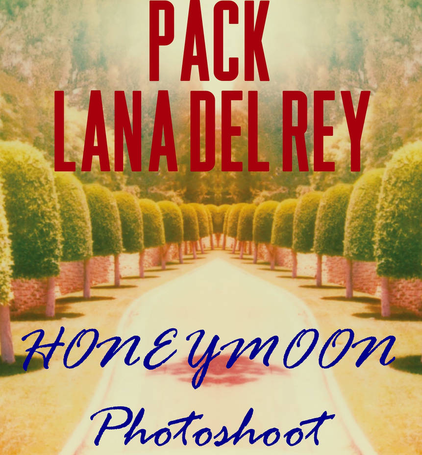 Pack Lana Del Rey Honeymoon Photoshoot By Parkroseanne On Deviantart