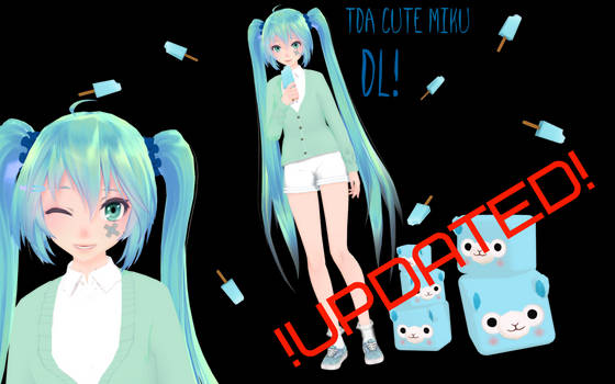 [MMD] TDA Cute Miku Hatsune DL! !UPDATE VER!