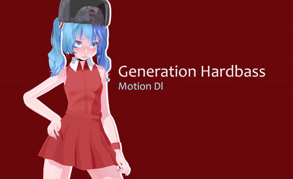 {MMD} Actual Hardbass|Motion Dl