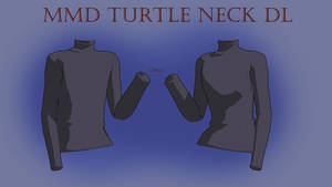 (MMD) turtle neck dl