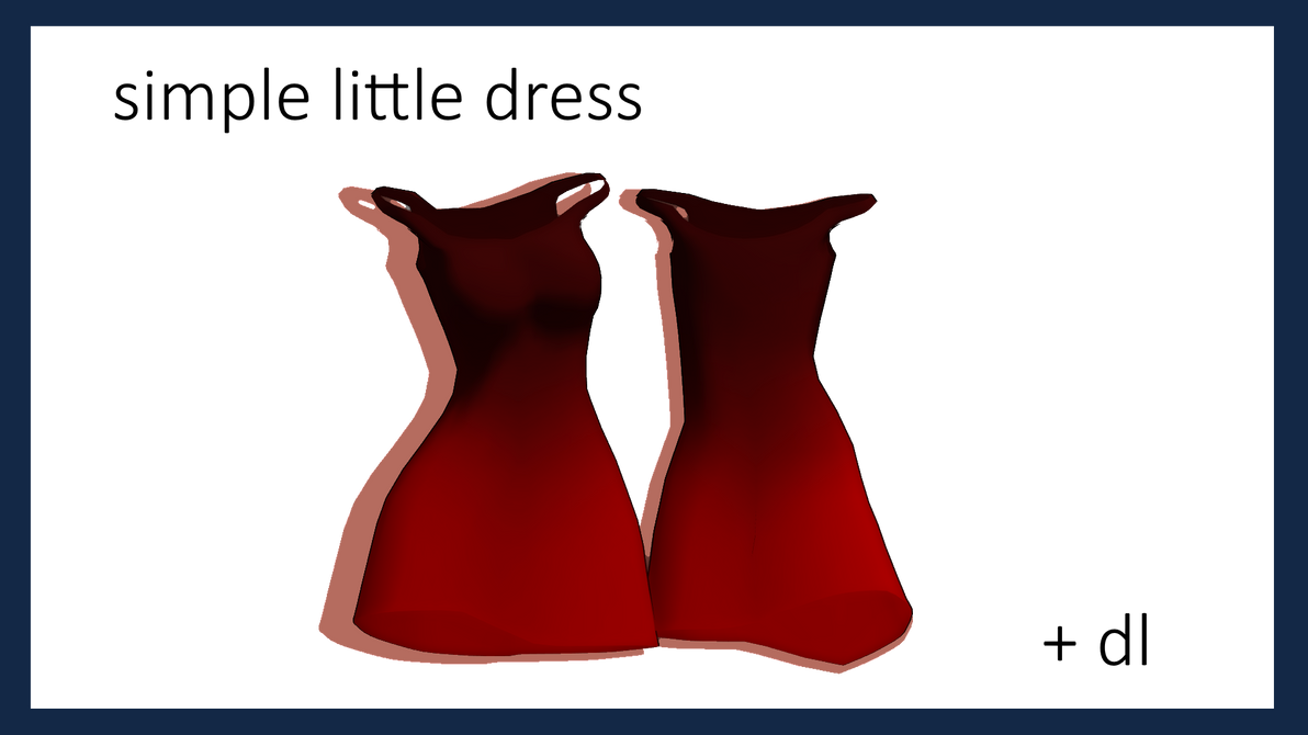 (MMD) Simple Dress + DL by OBSESSCORIC on DeviantArt