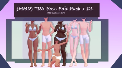 (MMD) TDA Base Edit Pack + DL