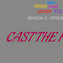 STILT | S2 - E64 | CAST THE FIRE!