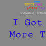 STILT | S2 - E92 | I Got No More Time