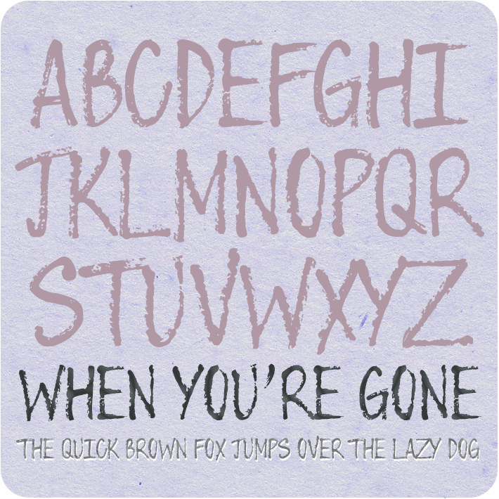 When You're Gone Font