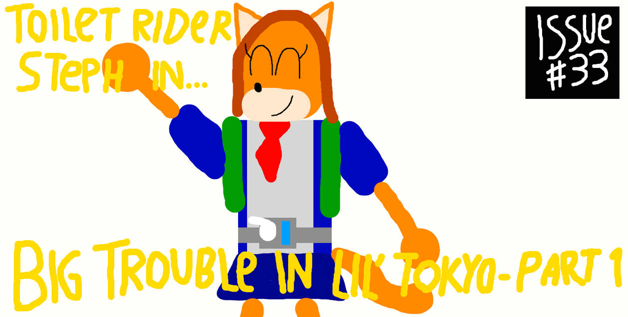 Toilet Rider Steph - Chapter 33 Title Card by BenTheFox1996 on DeviantArt