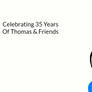 35 Years Of Thomas And Friends