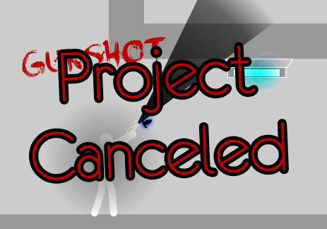 Gun Shot - project canceled (flash)