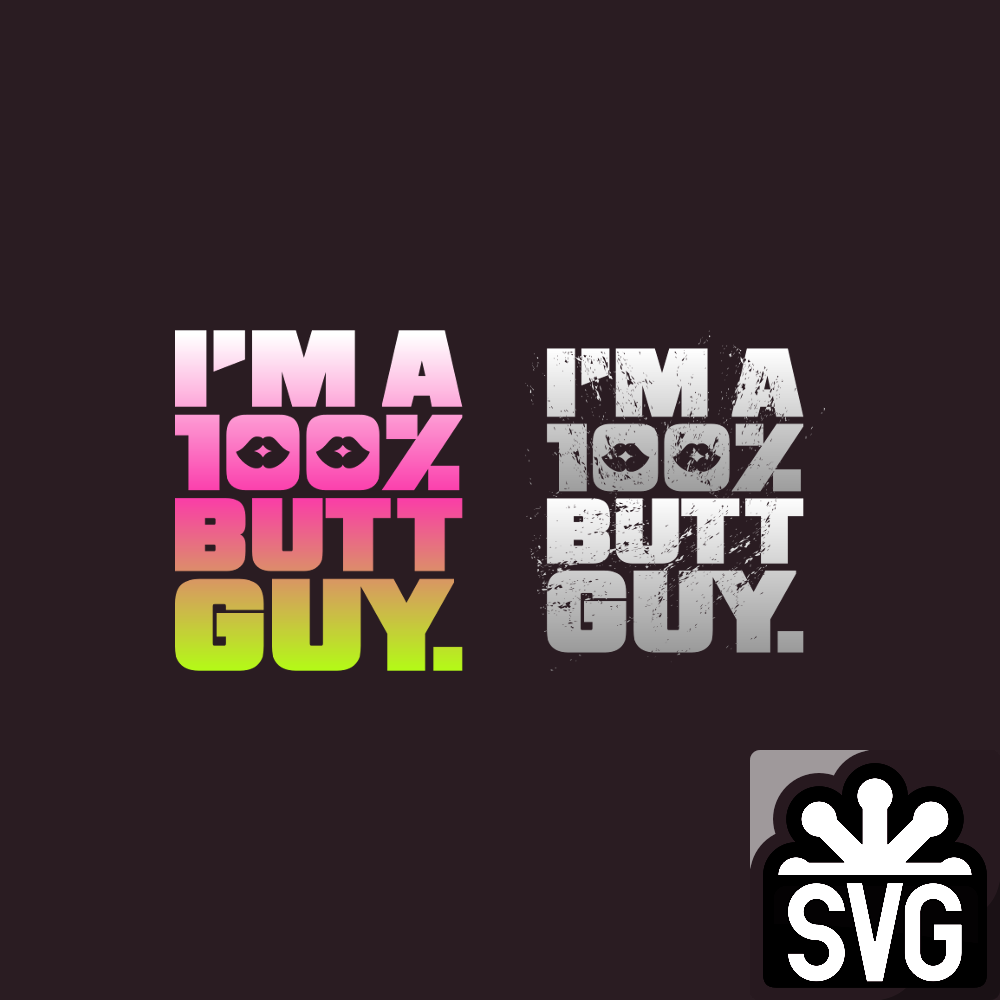 I'm A Butt Guy Logo SVG by DarkVoidPictures on DeviantArt