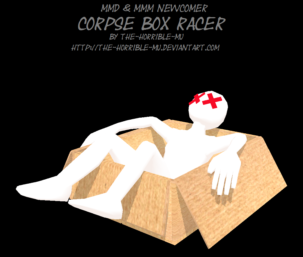 [MMD + M3 Newcomer] Corpse Box Racer + DL by The-Horrible-Mu on DeviantArt