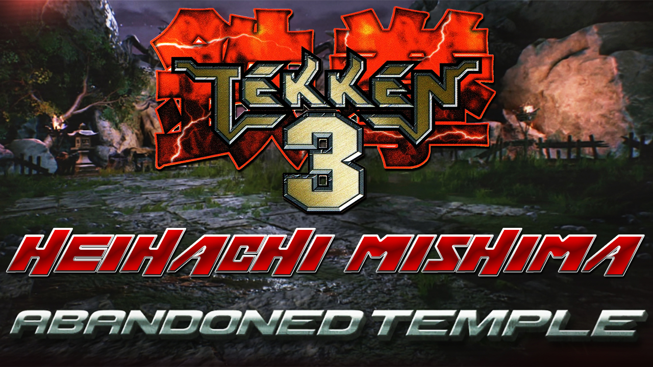 TEKKEN 7 [PC] Custom Music [T3 Heihachi Mishima]