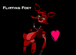 Flirting Foxy