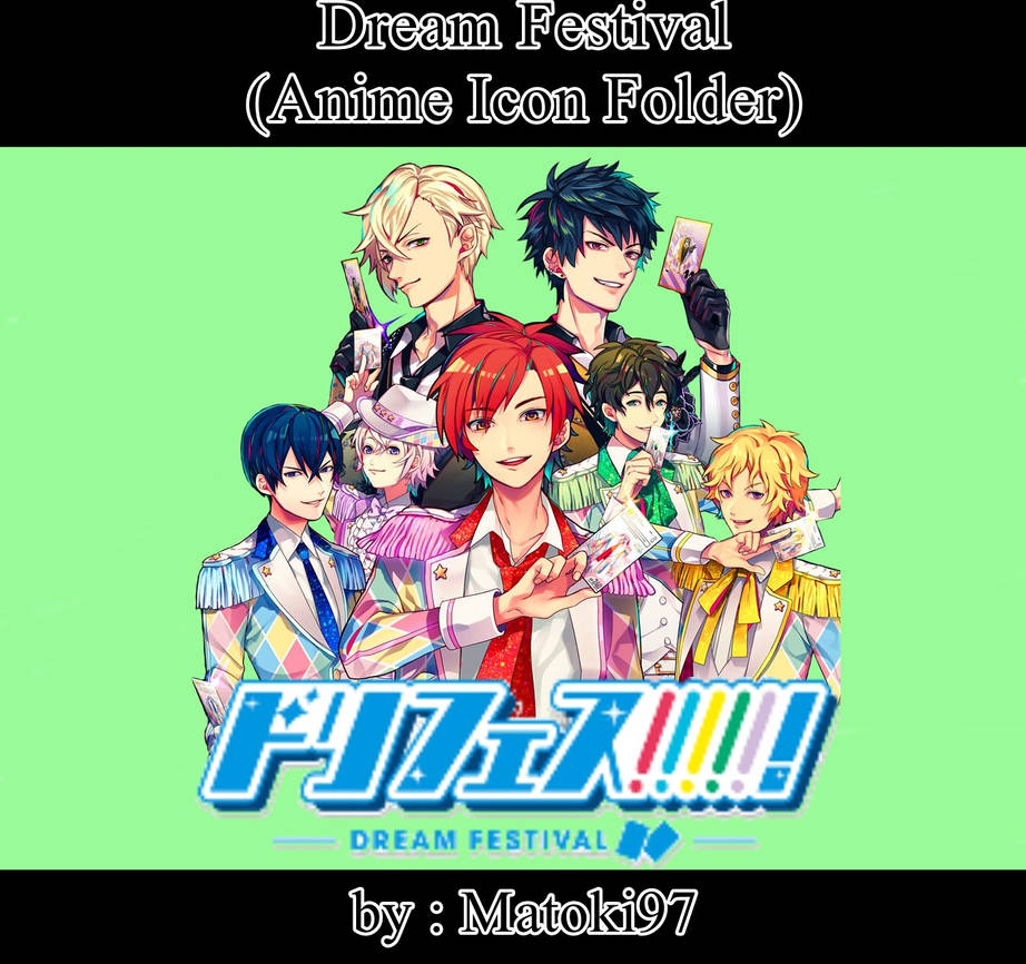 Dream Festival Anime Icon Folder by Matoki97 on DeviantArt