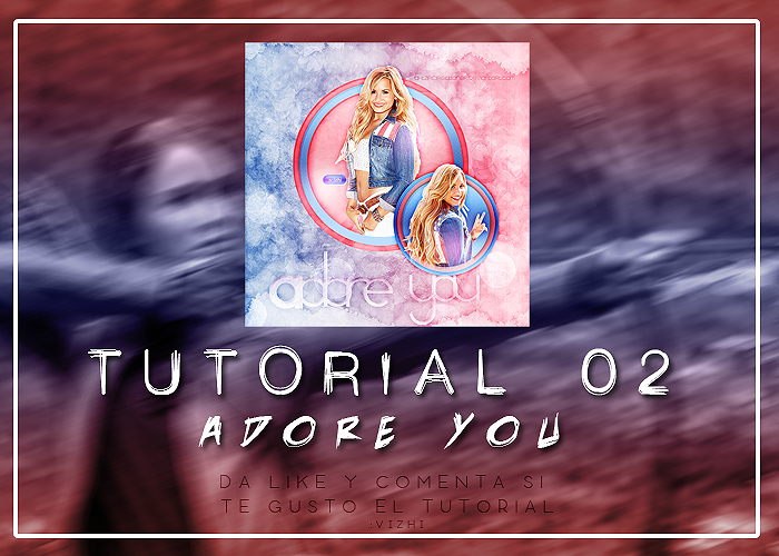 |Recusos|Blend-Adore You|Ps|Tutorial 02|:v Izhi