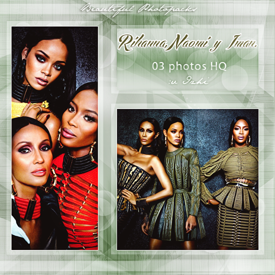 +Photopack Rihanna,Naomi y Iman