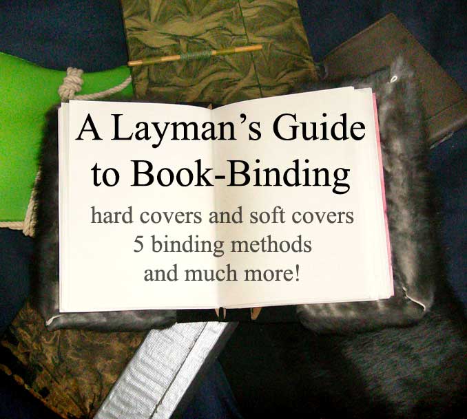 Layman's Guide to Book-Binding by Supaslim