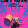 GIRL-O-MATIC!!!