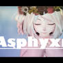 Asphyxiate [ +Motion DL ]