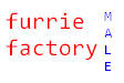 Male Furrie Factory